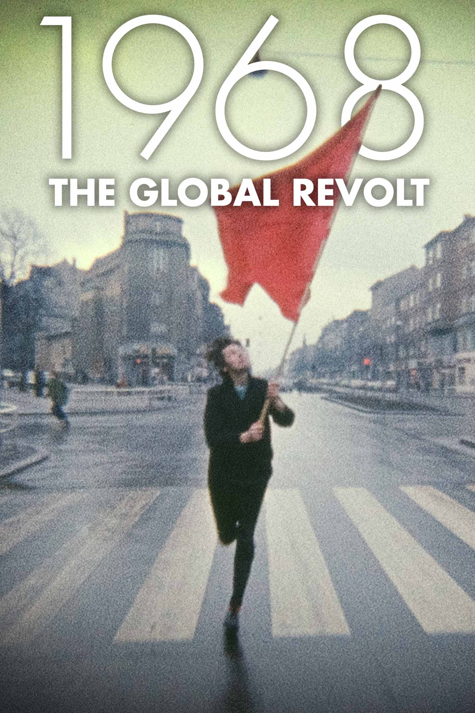 Where to stream 1968: The Global Revolt