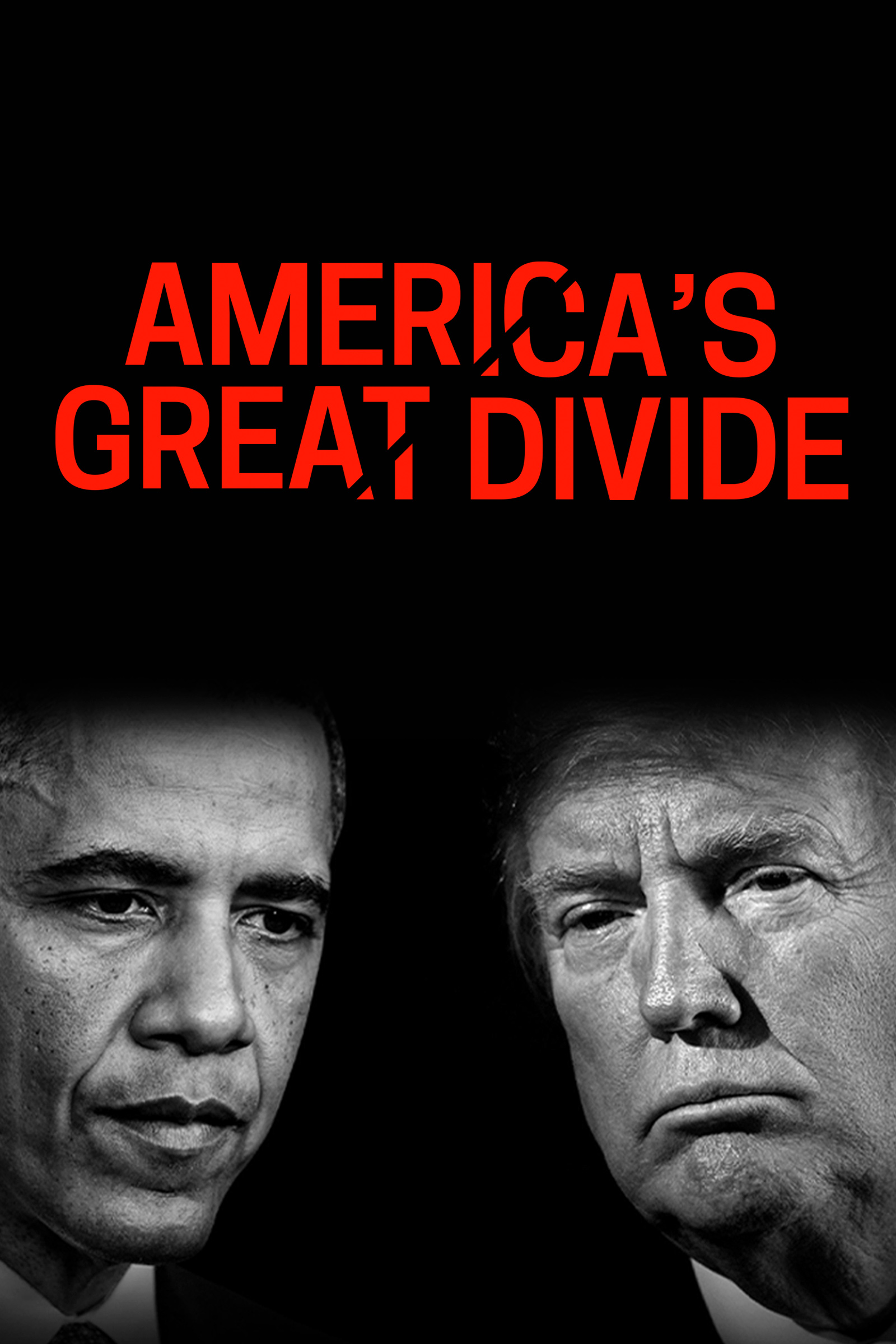 Where to stream America's Great Divide: From Obama to Trump