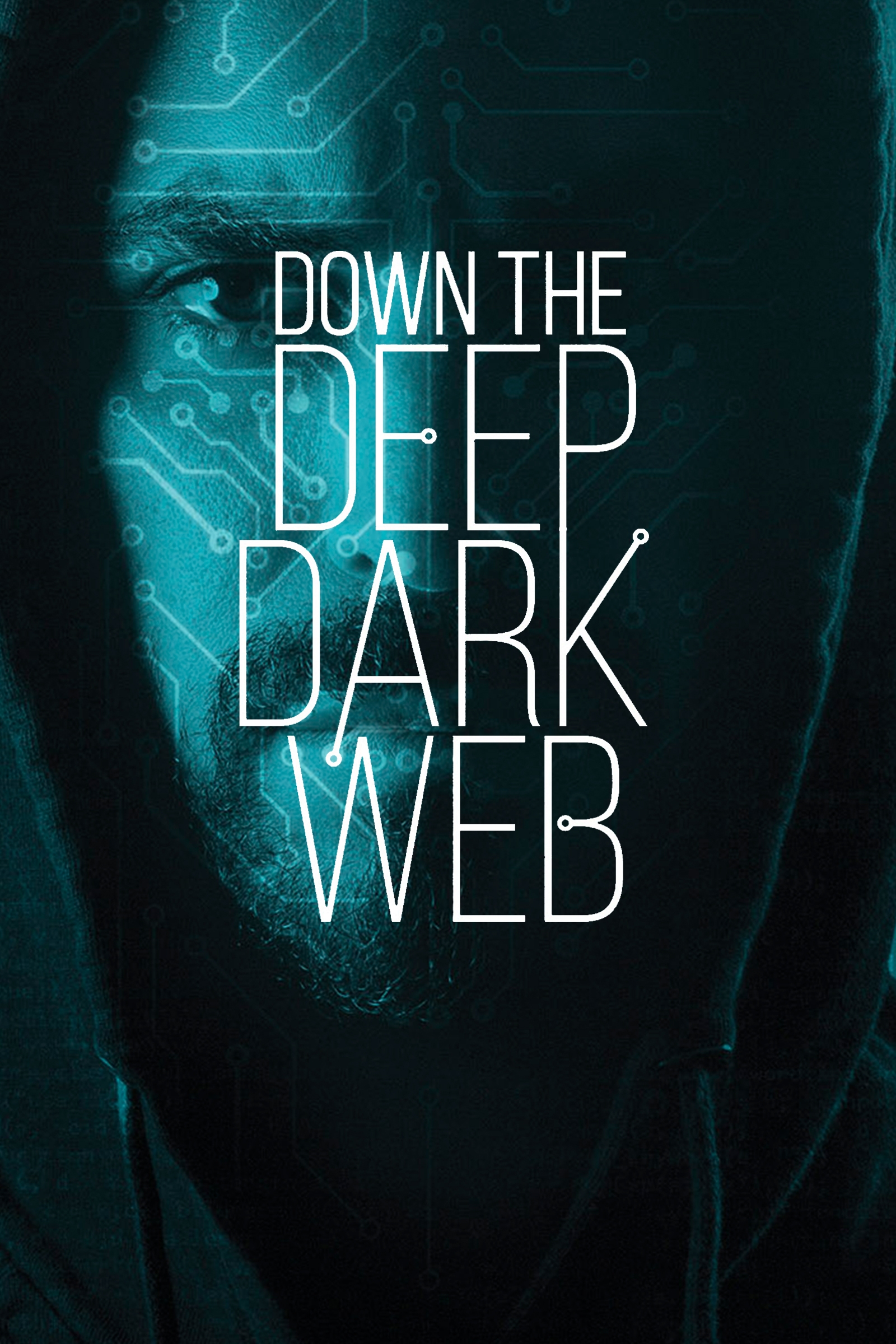 Where to stream Down the Deep Dark Web