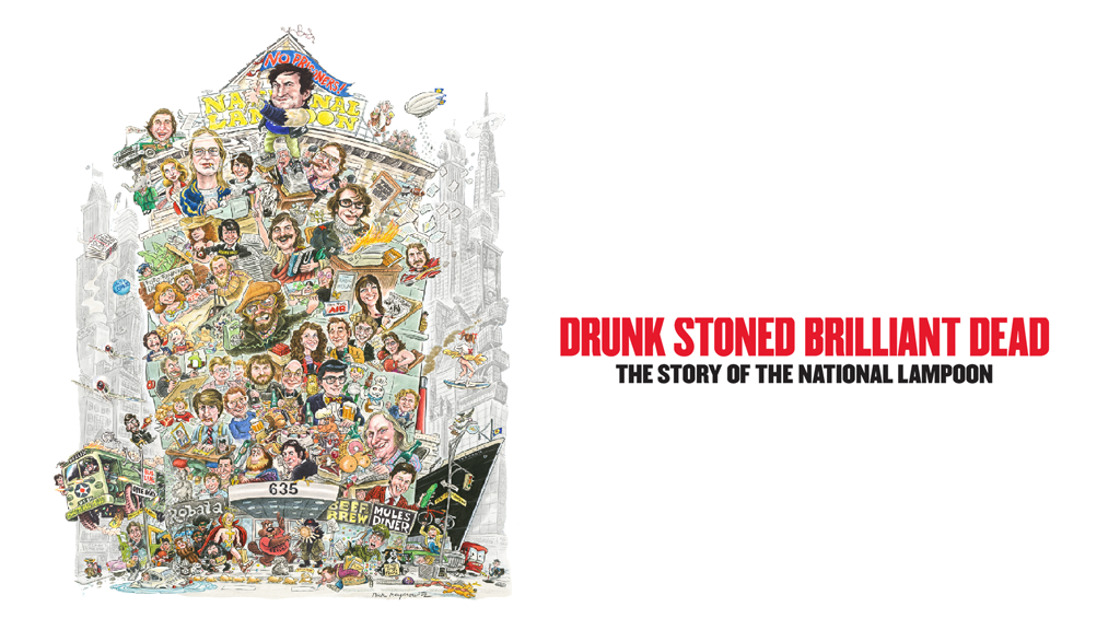 Drunk Stoned Brilliant Dead: The Story of the National Lampoon - DocPlay
