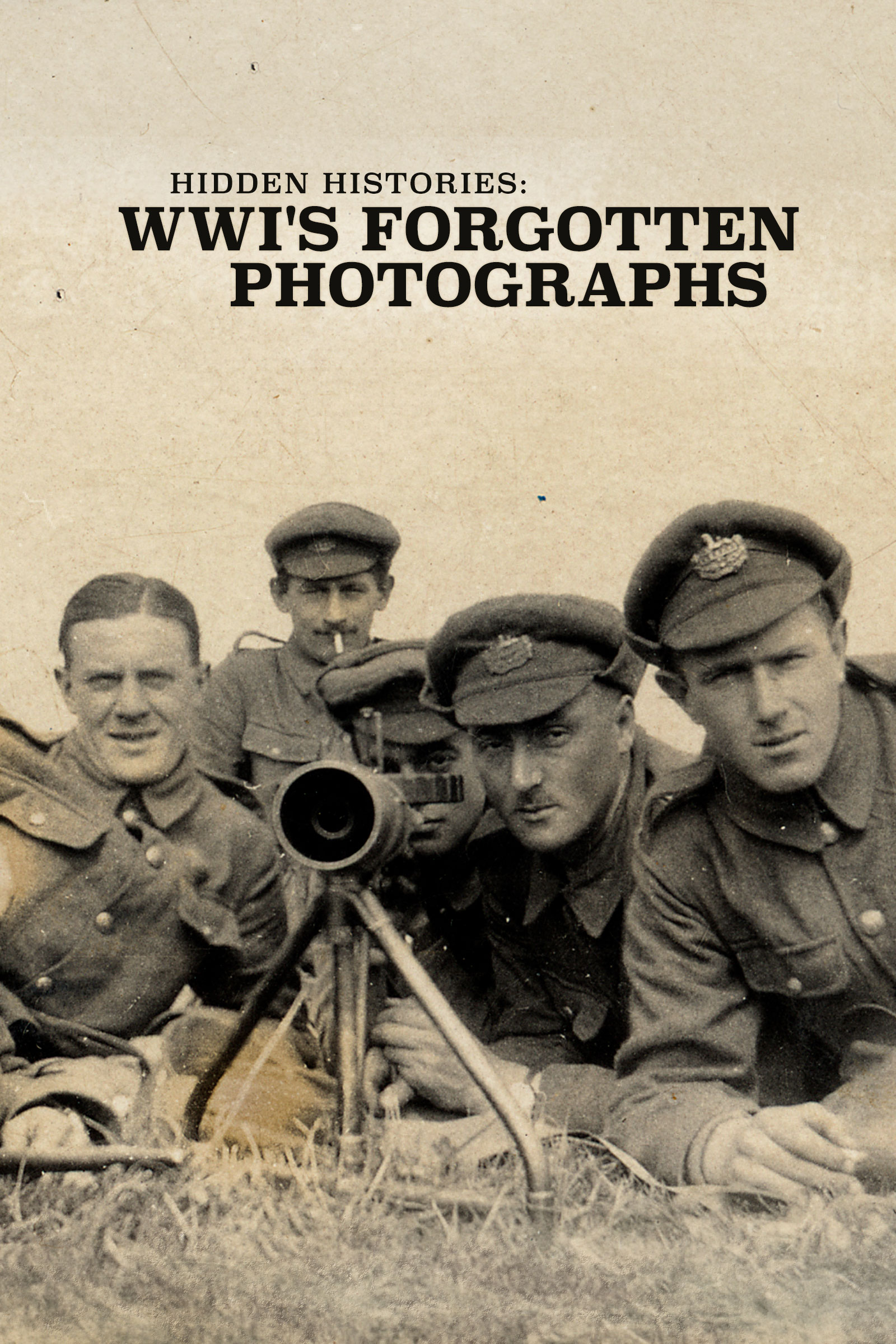Where to stream Hidden Histories: WWI’s Forgotten Photographs