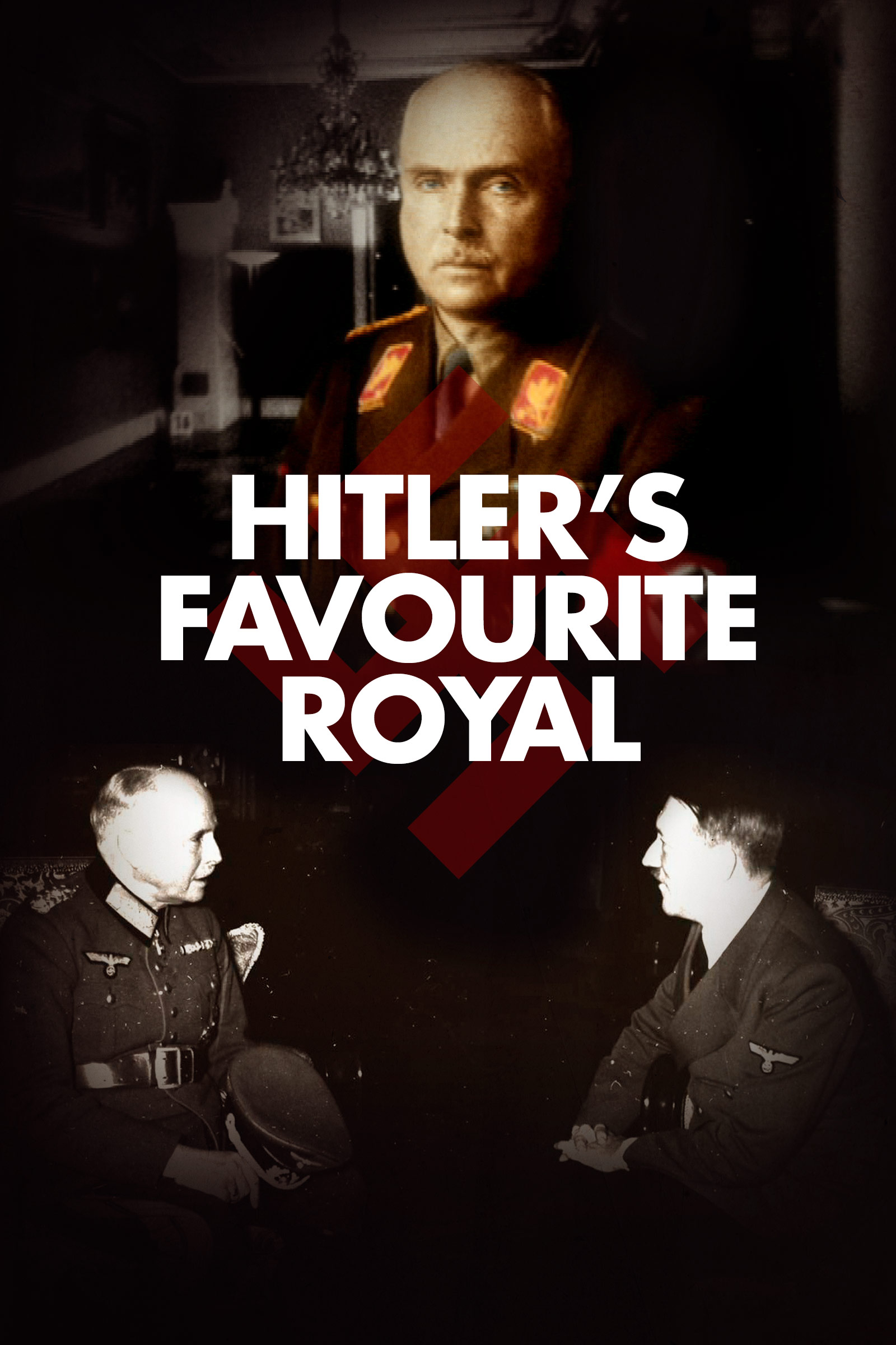 Where to stream Hitler’s Favourite Royal