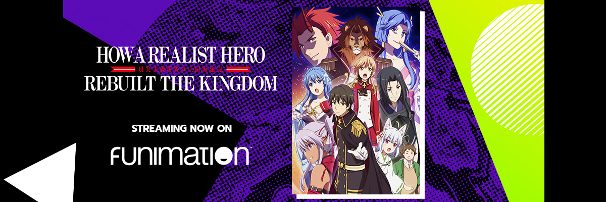 How a Realist Hero Rebuilt the Kingdom - Watch Episodes for Free - AnimeLab