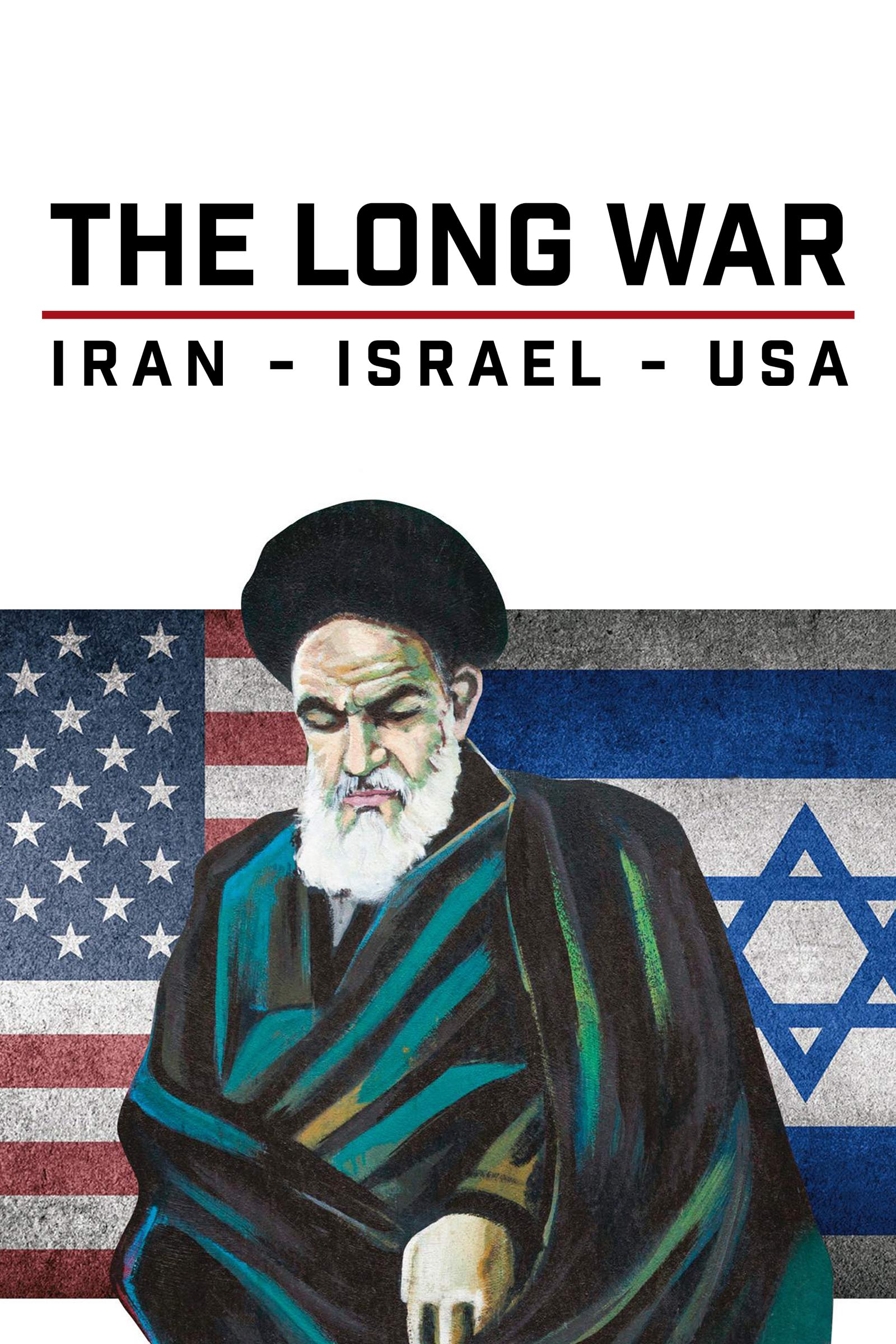 Where to stream Israel, Iran, USA: The Long War