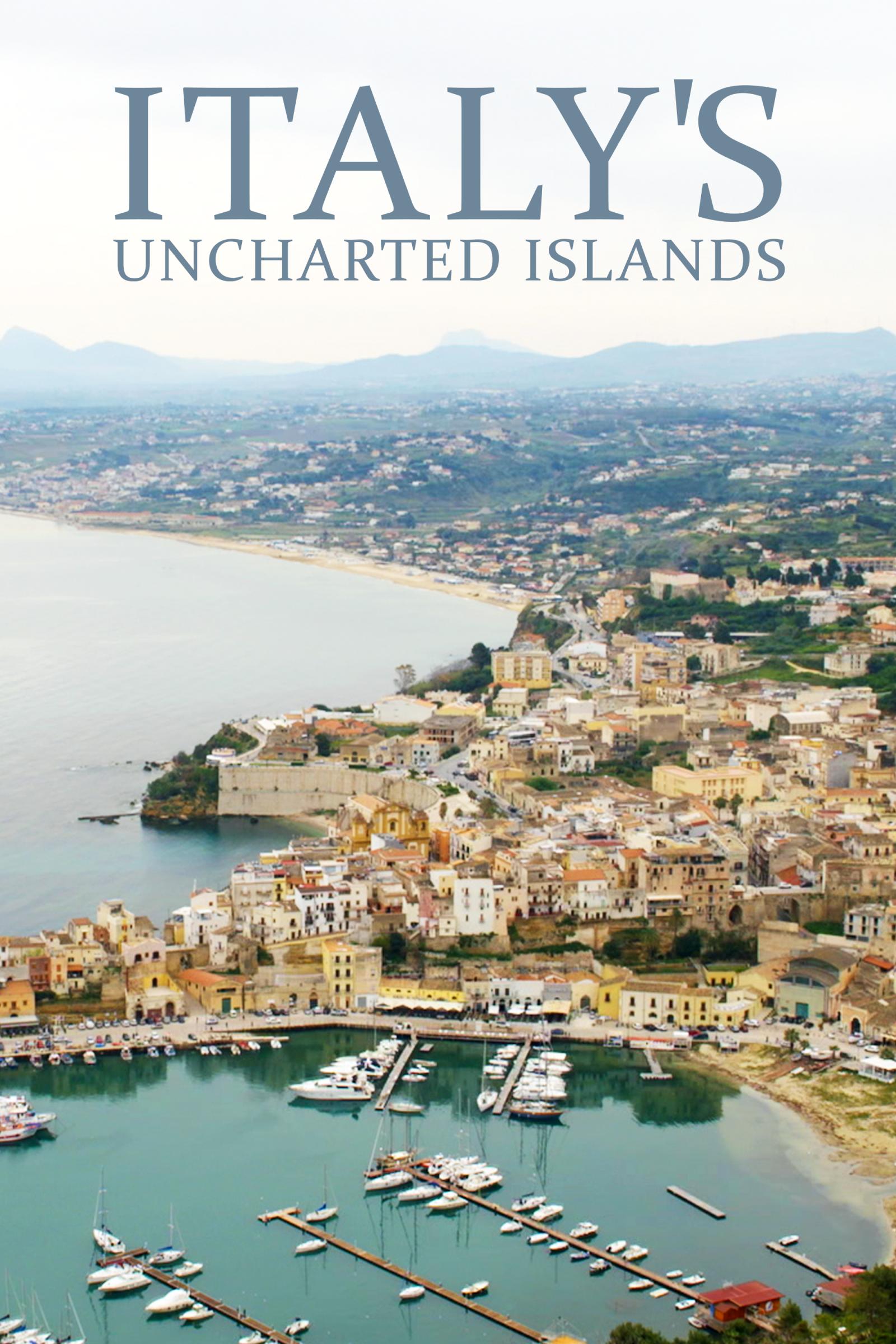 Where to stream Italy's Uncharted Islands