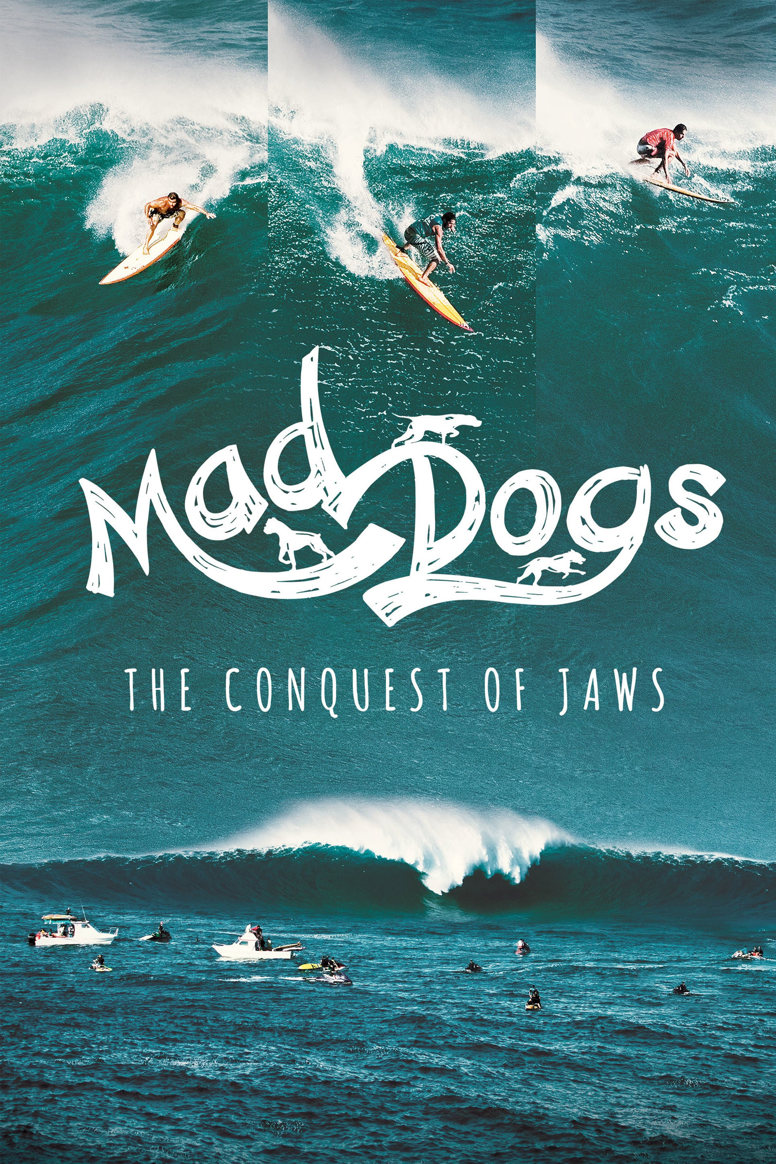 Where to stream Mad Dogs - The Conquest of Jaws