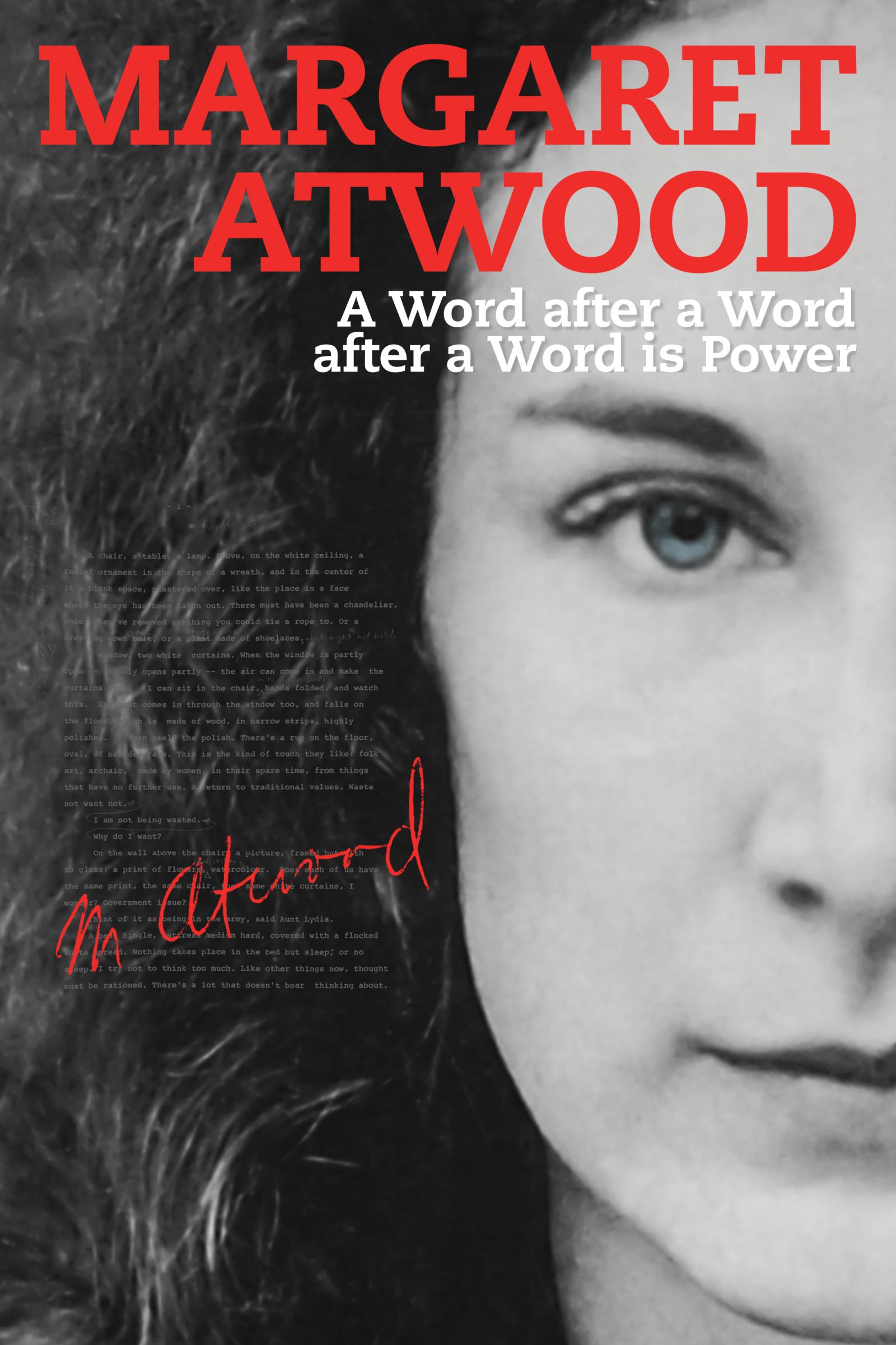 Where to stream Margaret Atwood: A Word after a Word after a Word is Power