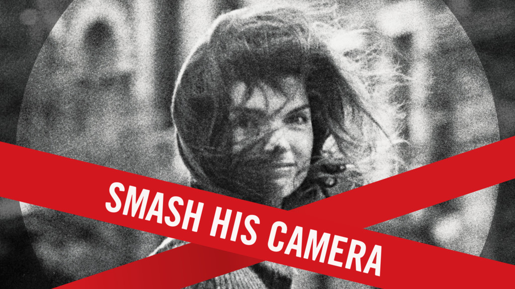 Smash His Camera - DocPlay