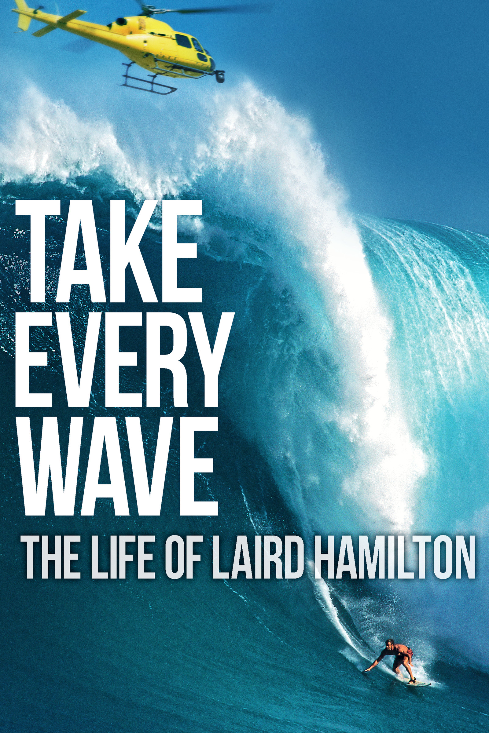 Where to stream Take Every Wave : The Life Of Laird Hamilton