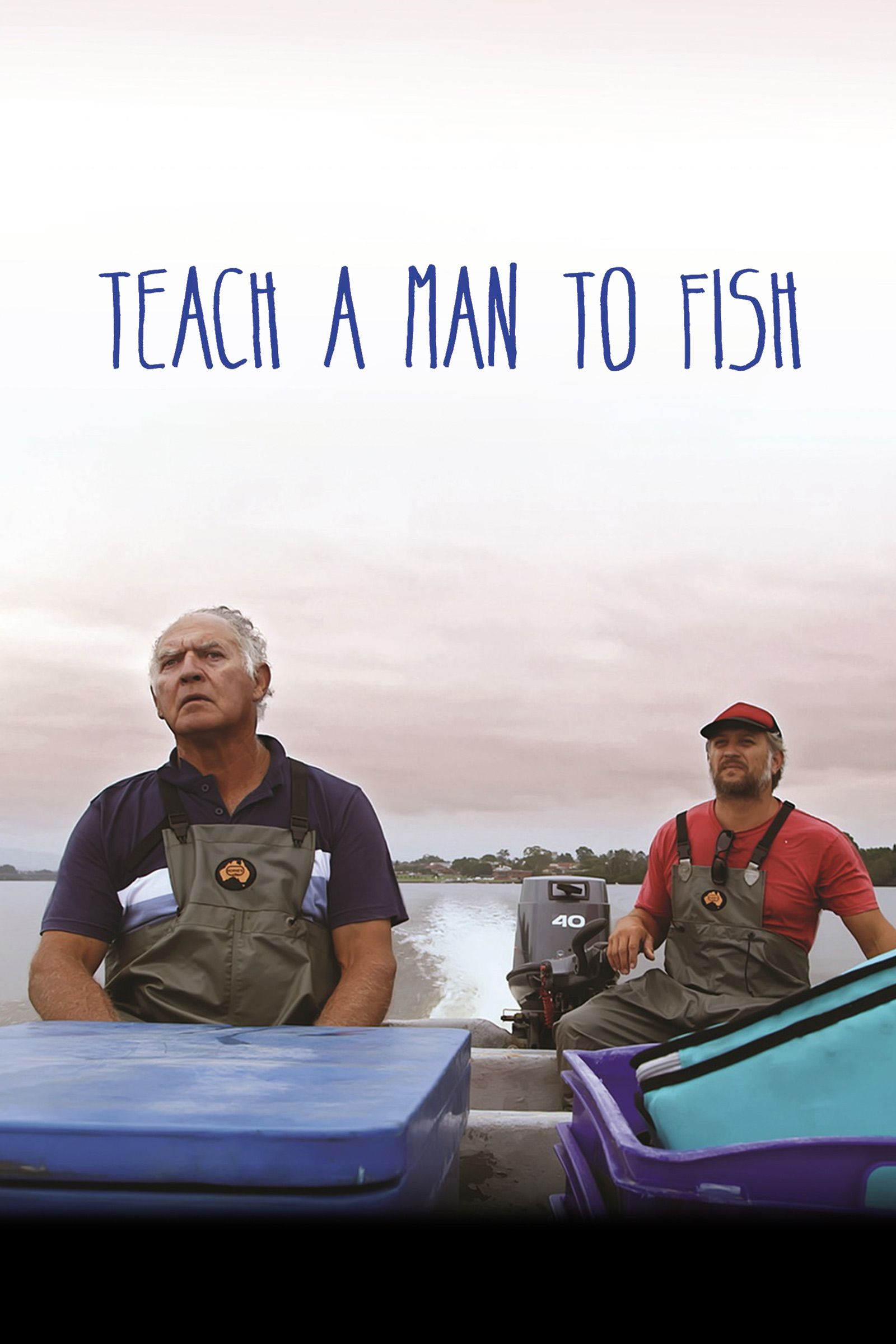 Where to stream Teach a Man to Fish