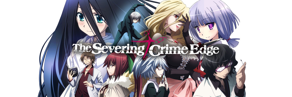 The Severing Crime Edge - Watch Episodes for Free - AnimeLab